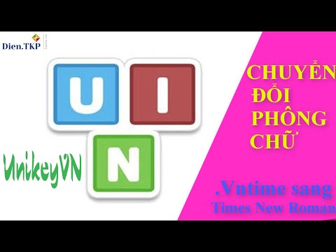 Cách Chuyển Đổi Phông Chữ | TCVN3 - .Vntimes Sang Unicode - Times New Roman | Nhanh Nhất