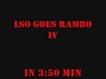 LSO: Rambo 4  in 3:50 minutes