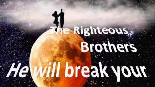 Watch Righteous Brothers He Will Break Your Heart Single Version video