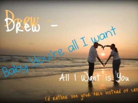 Drewof Varsity-all I Want Is You