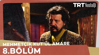 Mehmetçik Kûtulamâre 8.Bölüm