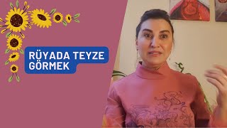 Rüyada Teyze Görmek