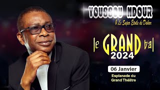 Live Grand Bal Du 06 Janvier 2024 Avec Youssou Ndour Et Le Super Etoile