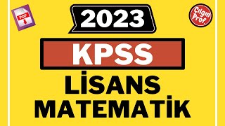 2023 KPSS LİSANS MATEMATİK [+PDF] - 2023 KPSS Matematik Soru Çözümleri