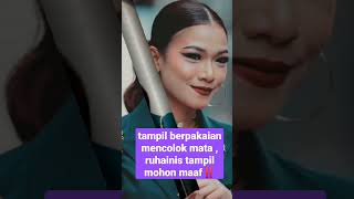 Ruhainis Mohon Maaf Isu Pakaian Nampak Lurah