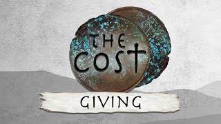 The Cost - Giving
