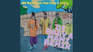 De Baby A Mami Feat. Craes & Sfality Remix
