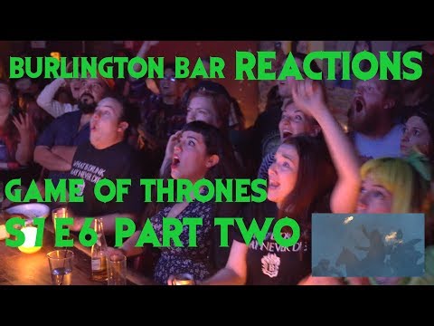 Game Of Thrones Reactions At Burlington Bar 7x6 Part Two Game Of Thrones Reactions At Burlington Bar 7x6 Part Two