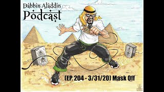 (EP. 204- 3/31/20) Mask Off