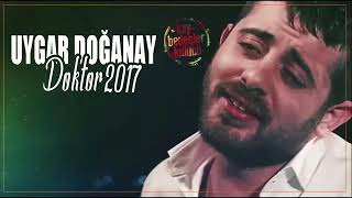 Uygar Doğanay- Doktor 2017 Bomba