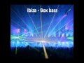 Ibiza - Box bass (HQ audio)