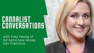 Cannalist Conversations With Katy Young Of Astra Law Group