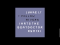 Lykke Li - I Follow Rivers (Arts The Beatdoctor remix)