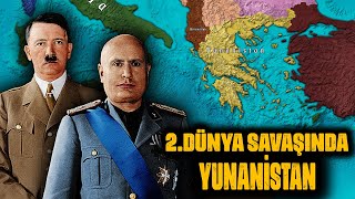 2.Dünya Savaşında Yunanistan  | Yunanistan'ın İşgali