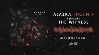 Alazka - The Witness (Official Audio Stream)