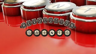 Revolution Saints -  