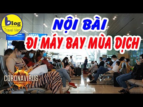 Cách đi máy bay từ Nội Bài trong mùa dịch Corona