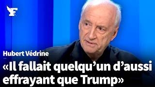 Ça Peut Marcher La Prédiction Dhubert Védrine Sur Le Plan Trump