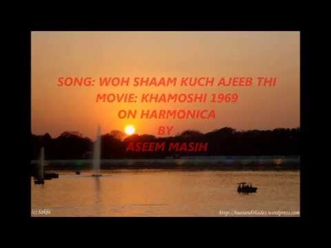 WOH SHAAM KUCH AJEEB THI ON HARMONICA BY ASEEM MASIH