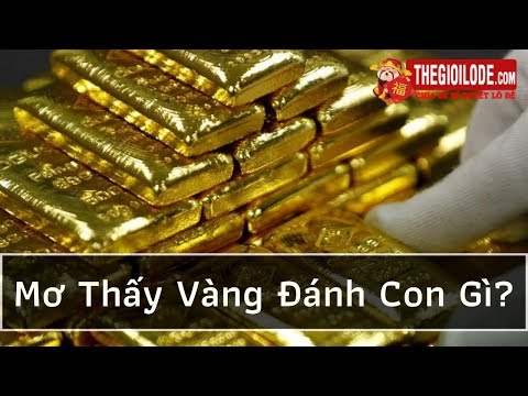 Mơ Thấy Vàng Đánh Con Gì?