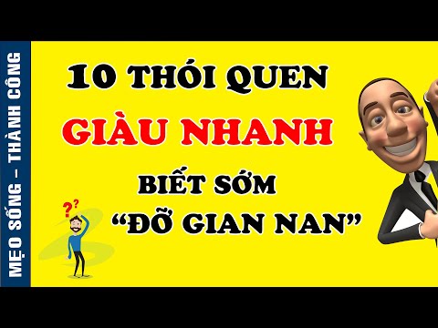 Cách Làm Giàu Nhanh Nhất Là Từ 10 Thói Quen Đơn Giản Ít Nguời Làm Này