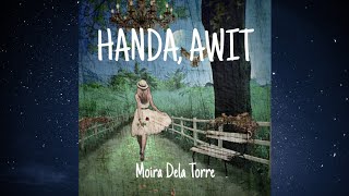 Watch Moira Dela Torre Handa Awit video