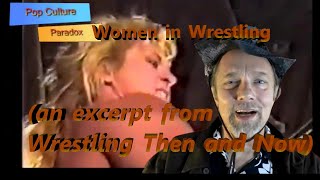 Women In Wrestling A Look Back Excerpt From Wrestling Then And Now