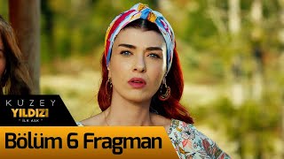 Kuzey Yıldızı İlk Aşk 6. Bölüm Fragman