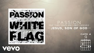 Watch Passion Jesus Son Of God feat Chris Tomlin  Christy Nockels video