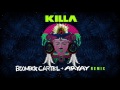 Wiwek & Skrillex - Killa (feat. Elliphant) [Boombox Cartel & Aryay Remix]