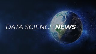 DATA SCIENCE NEWS EP3