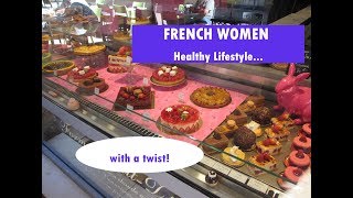 French Women: Healthy Lifestyle with a Twist