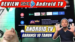 Android Tv Garansi 10 Tahun || Review Spc Smart Tv Android Tv St32