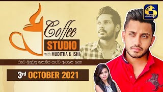 COFFEE STUDIO WITH MUDITHA AND ISHI II 2021-10-03