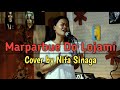 MARPARBUE DO LOJAMI || COVER STYLE VOICE || BY NITA SINAGA