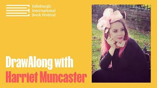 Drawalong With Harriet Muncaster Edinburgh International Book Festival