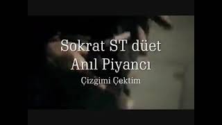 Sokrat St Düet Anıl Piyancı - Çizgimi Çektim  (2011)