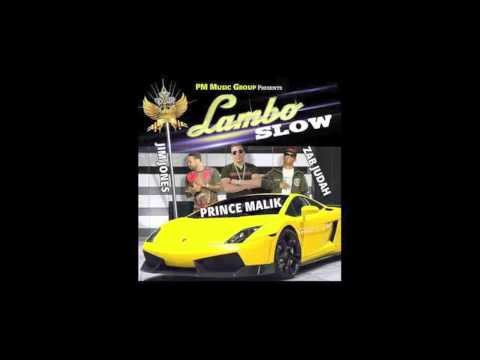 Prince Malik (feat. Jim Jones & Zab Judah) - Lambo Slow [PM Records Submitted]