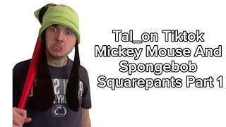 Tal_on Tiktok Mickey Mouse and Spongebob Squarepants #tal_on