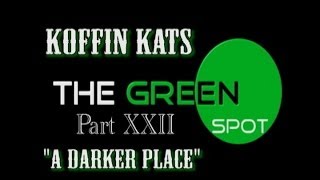 Watch Koffin Kats A Darker Place video