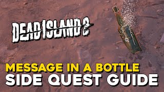 Dead Island 2 Message In A Bottle Side Quest Guide
