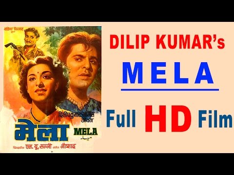 MELA - Dilip Kumar Nargis Noor Jehan