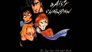 Watch Daisy Chainsaw Diamond Of The Desert video