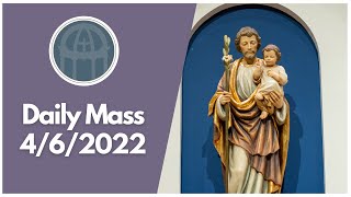 Daily Mass 4/6/2022
