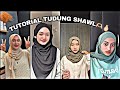 TUTORIAL TUDUNG SHAWL 🫶🏻🥰😍