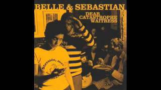 Watch Belle  Sebastian Dear Catastrophe Waitress video