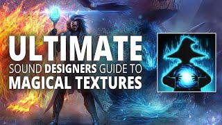 Magical Textures Sound Design Tutorial