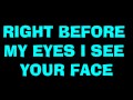 Right Before My Eyes Lyrics video