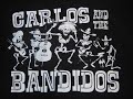 Carlos and the Bandidos - The Alibi