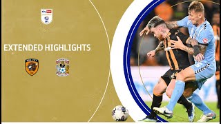 EXTENDED HIGHLIGHTS | Hull City v Coventry City